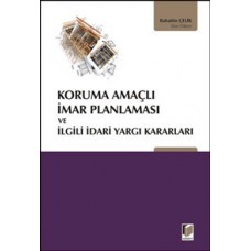 Koruma Amaçlı İmar Planlaması Ve İlgili İdari Yargı Kararları