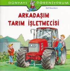 Dünyayı Öğreniyorum - Arkadaşım Tarım İşletmecisi