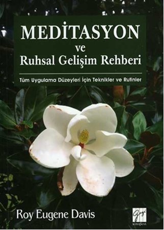 Meditasyon Ve Ruhsal Gelişim Rehberi