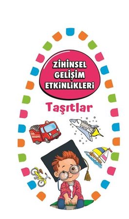 Zihinsel Gelişim Etkinlikleri - Taşıtlar - Bilgi Kartları
