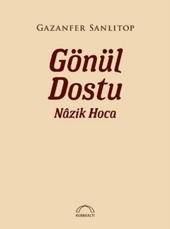 Gönül Dostu Nazik Hoca