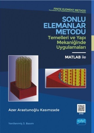 Sonlu Elemanlar Metodu Temelleri Ve Yapı Mekaniğinde Uygulamaları