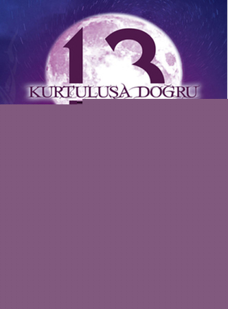 13: Kurtuluşa Doğru