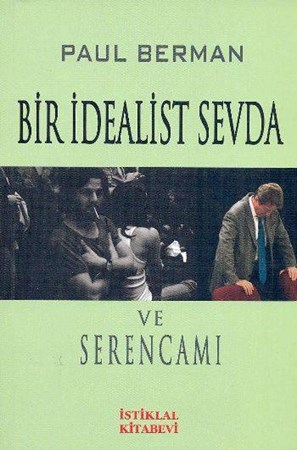 Bir İdealist Sevda Ve Serencamı