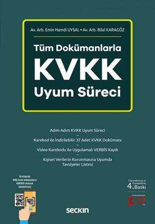 Tüm Dokümanlarla KVKK Uyum Süreci (8. Yargı Paketi Değişiklikleri İşlenmiştir)  4. Baskı