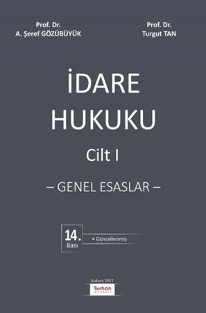 İdare Hukuku - Genel Esaslar (Cilt 1)