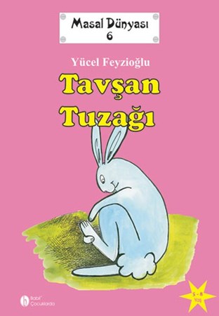 Masal Dünyası 6 Tavşan Tuzağı