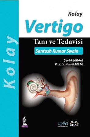 Kolay Vertigo Tanı Tedavi Ve Vaka Örnekleriyle - Management Of Vertigo (Made Easy)