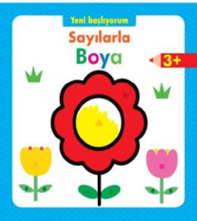 Yeni Başlıyorum - Sayılarla Boya 3+