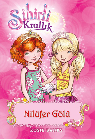 Sihirli Krallık 10. Kitap: Nilüfer Gölü