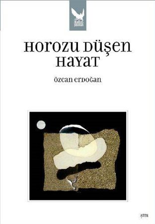 Horozu Düşen Hayat