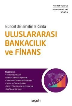 Uluslararası Bankacılık Ve Finans Uluslararası: Ticaret, Bankacılık, Para Ve Sermaye Piyasaları