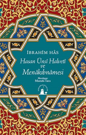 Hasan Ünsi Halveti Ve Menakıbnamesi