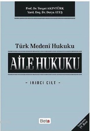 Türk Medeni Hukuku Aile Hukuku Cilt: 2