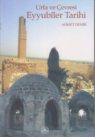Urfa Ve Çevresi Eyyubiler Tarihi