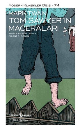 Tom Sawyerin Maceraları - Modern Klasikler Dizisi (Şömizli)