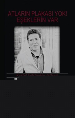 Atların Plakası Yok! Eşeklerin Var