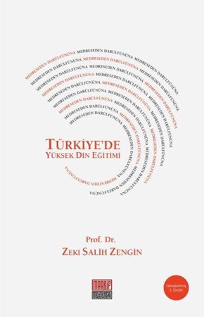 Medreseden Darülfünûna Türkiyede Yüksek Din Eğitimi