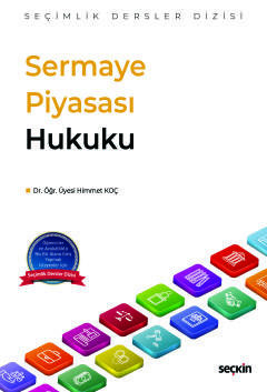 Sermaye Piyasası Hukuku – Seçimlik Dersler Dizisi –