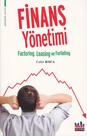 Finans Yönetimi Factoring, Leasing Ve Forfaiting
