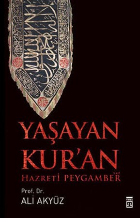 Yaşayan Kur'an Hazreti Peygamber