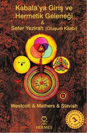 Kabalaya Giriş ve Hermetik Geleneği / Sefer Yezirah Oluşum Kitabı