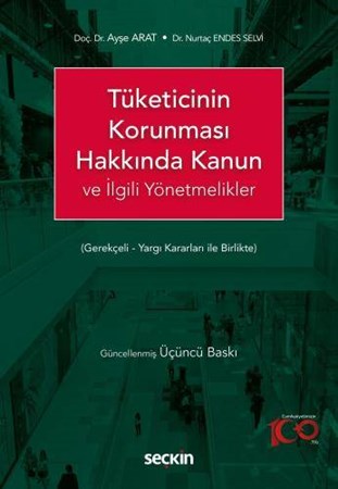 Tüketicinin Korunması Hakkında Kanun ve İlgili Yönetmelikler