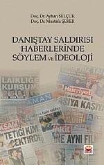 Danıştay Saldırısı Haberlerinde Söylem Ve İdeoloji