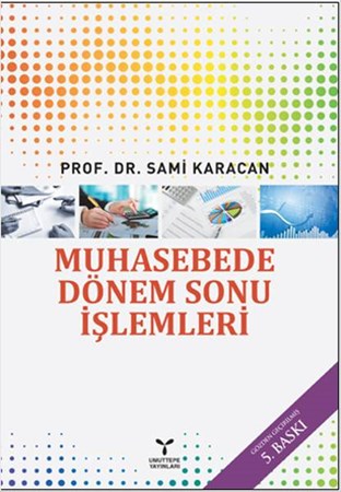 Muhasebede Dönem Sonu İşlemleri