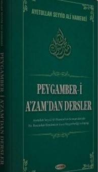 Peygamber I A'zam'dan Dersler