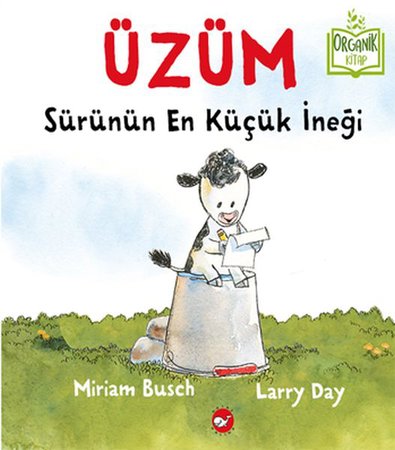 Üzüm, Sürünün En Küçük İneği - Organik Kitaplar