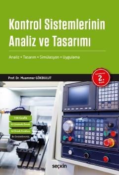 Kontrol Sistemlerinin Analiz Ve Tasarımı Analiz – Tasarım – Simülasyon Ve Uygulama