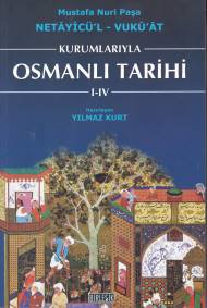 Kurumlarıyla Osmanlı Tarihi I-IV
