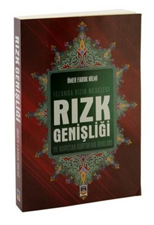 Rızk Genişliği İslamda Rızık Meselesi Ve Borçtan Kurtulma Yolları