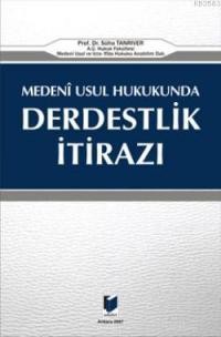 Derdestlik İtirazı Medeni Usul Hukukunda