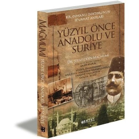 Yüzyıl Önce Anadolu Ve Suriye