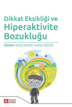 Dikkat Eksikliği Ve Hiperaktivite Bozukluğu