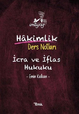 Temsil Hakimlik İMTİYAZ İcra ve İflas Hukuku Ders Notları - Emin Kalkan Temsil Kitap Yayınları