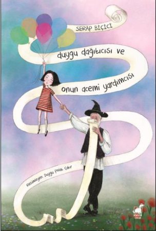 Duygu Dağıtıcısı Ve Onun Acemi Yardımcısı