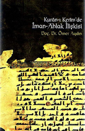 Kur’an-ı Kerim’de İman-Ahlak İlişkisi