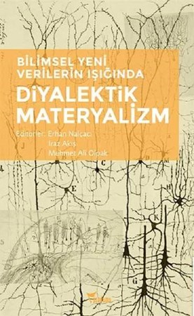 Diyalektik Materyalizm-Bilimsel Yeni Verilerin Işığında