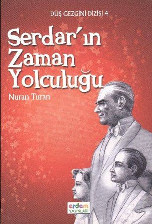 Düş Gezgini 1 Serdarın Zaman Yolculuğu