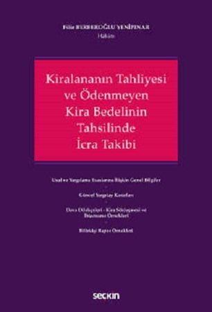 Kiralananın Tahliyesi ve Ödenmeyen Kira Bedelinin Tahsilinde İcra Takibi