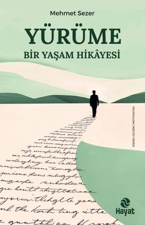 Yürüme - Bir Yaşam Hikayesi