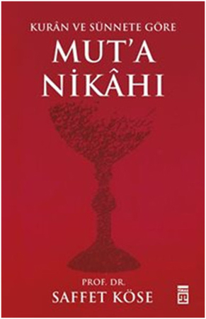 Kurân ve Sünnete Göre Muta Nikâhı