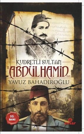 Kudretli Sultan 2. Abdülhamid Han