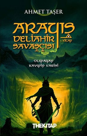 Arayış - Deliâhir Savaşçısı (1. Kitap)