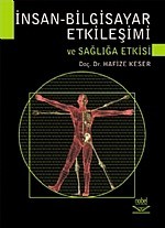 İnsan Bilgisayar Etkileşimi Ve Sağlığa Etkisi