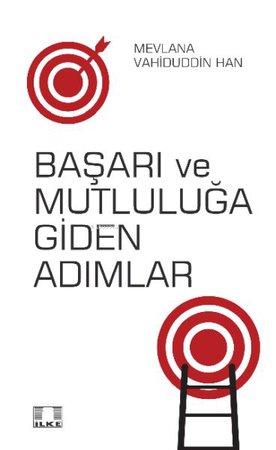 Başarı ve Mutluluğa Giden Adımlar