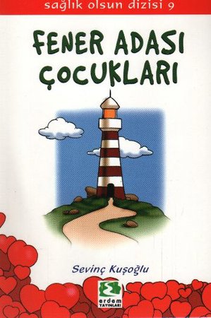 Sağlık Olsun Dizisi  - Fener Adası Çocukları